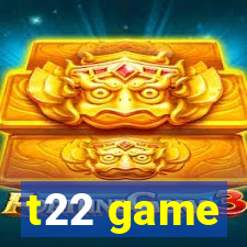t22 game